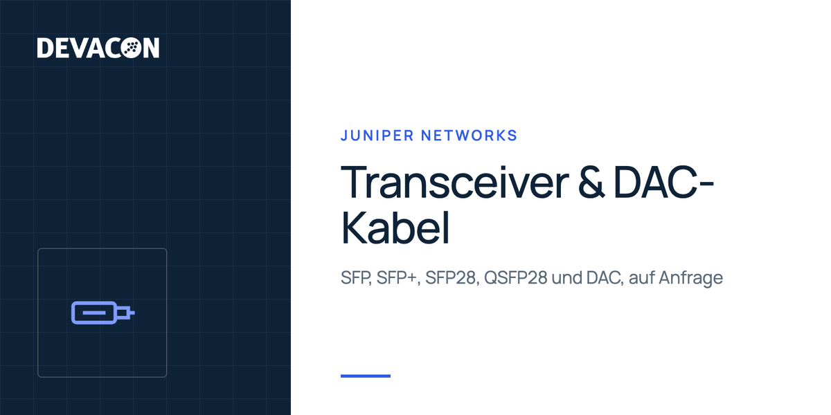 Juniper Transceiver und DAC-Kabel: Produktgrafik von DEVACON mit Hersteller und Serie