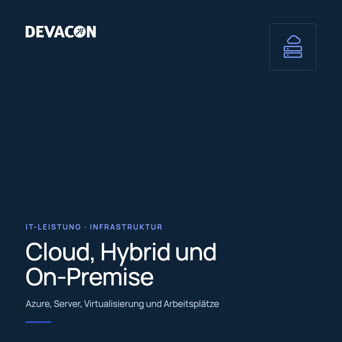 Cloud, Hybrid and On-Premise, title graphic of the DEVACON IT service