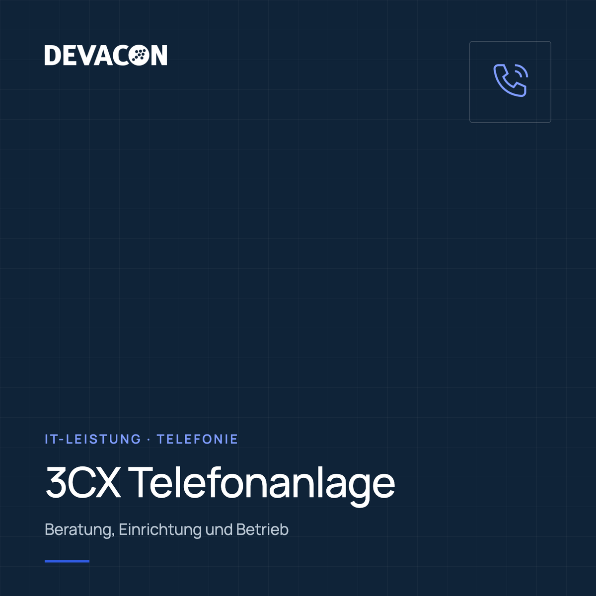 3CX Telefonanlage: Beratung, Einrichtung und Betrieb, Titelgrafik der IT-Leistung von DEVACON