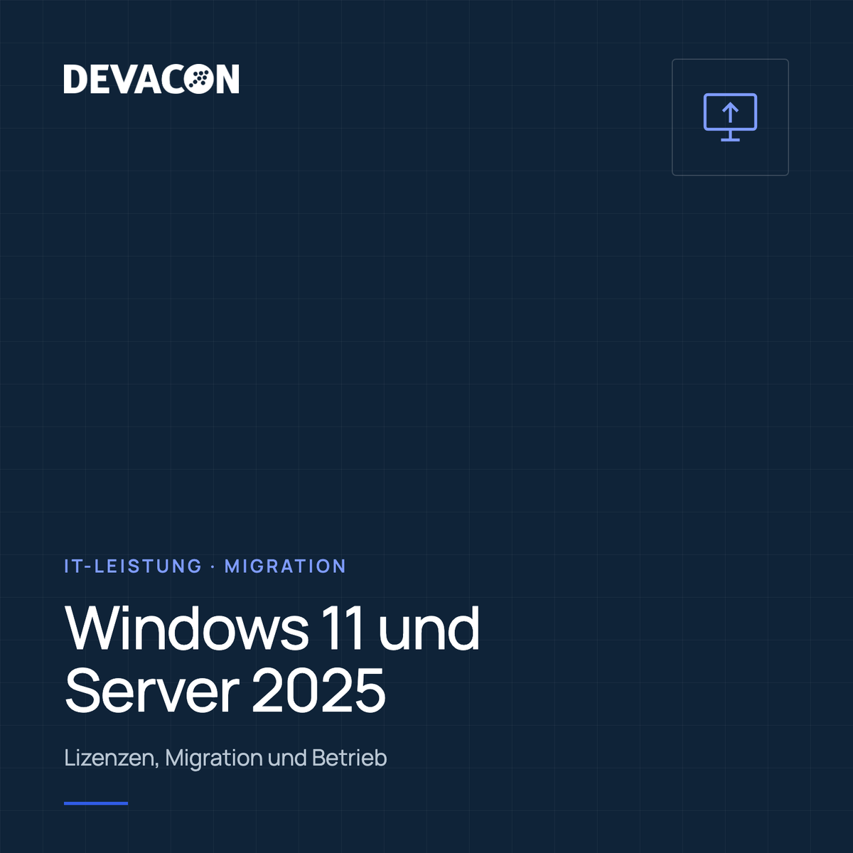 Windows 11 und Server 2025: Migration und Betrieb, Titelgrafik der IT-Leistung von DEVACON